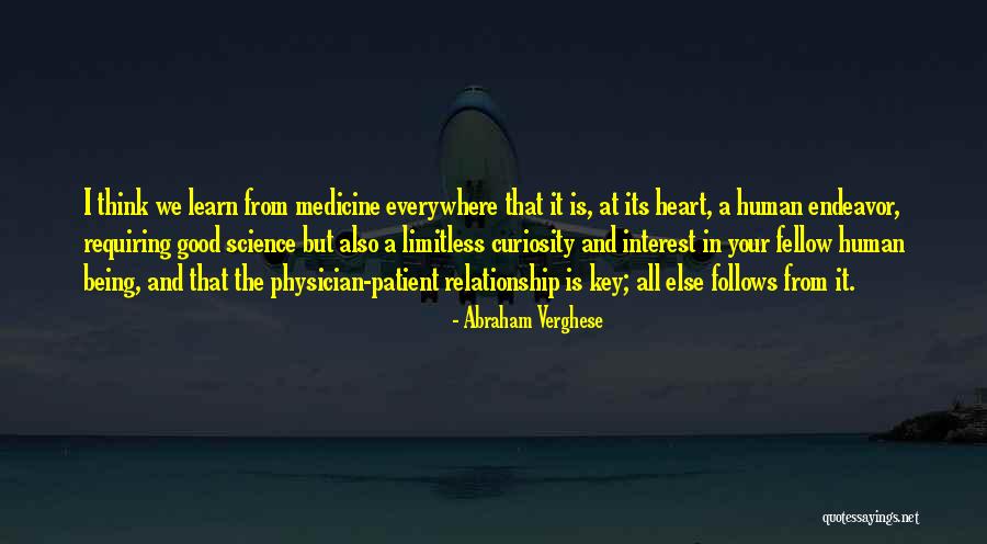 Physician Patient Relationship Quotes By Abraham Verghese