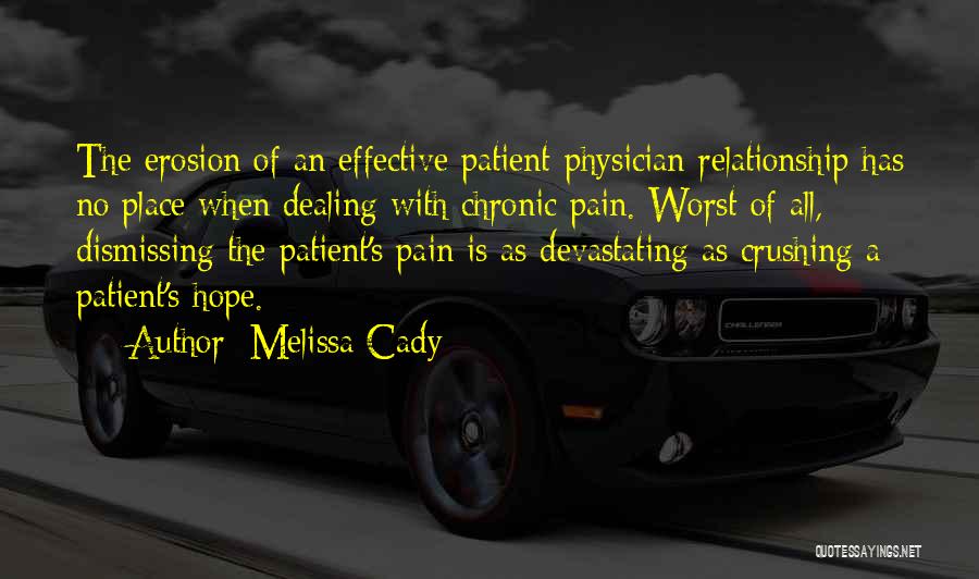 Physician Patient Relationship Quotes By Melissa Cady