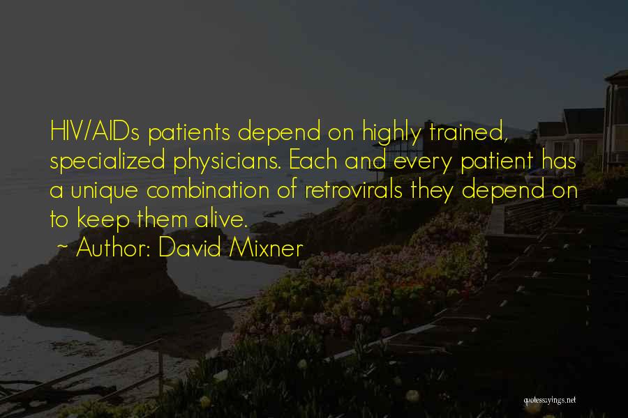 Physicians Quotes By David Mixner