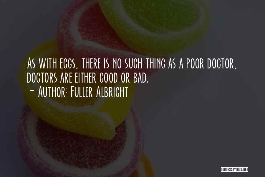 Physicians Quotes By Fuller Albright