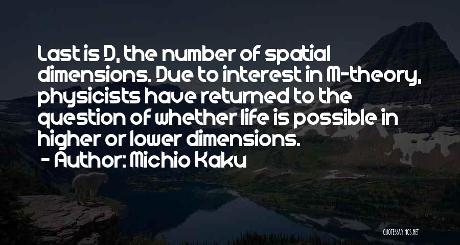 Physicists Quotes By Michio Kaku