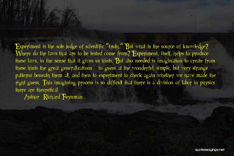 Physicists Quotes By Richard Feynman