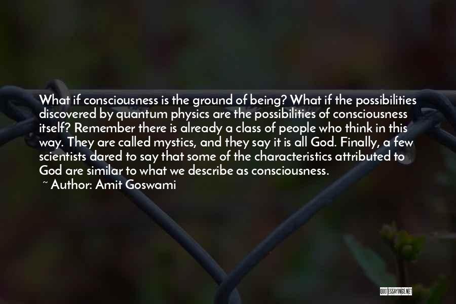 Physics And God Quotes By Amit Goswami