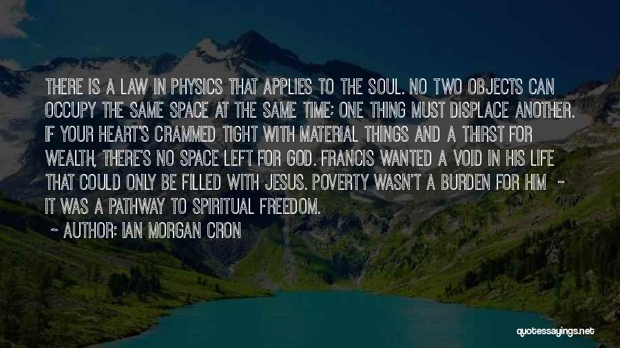 Physics And God Quotes By Ian Morgan Cron