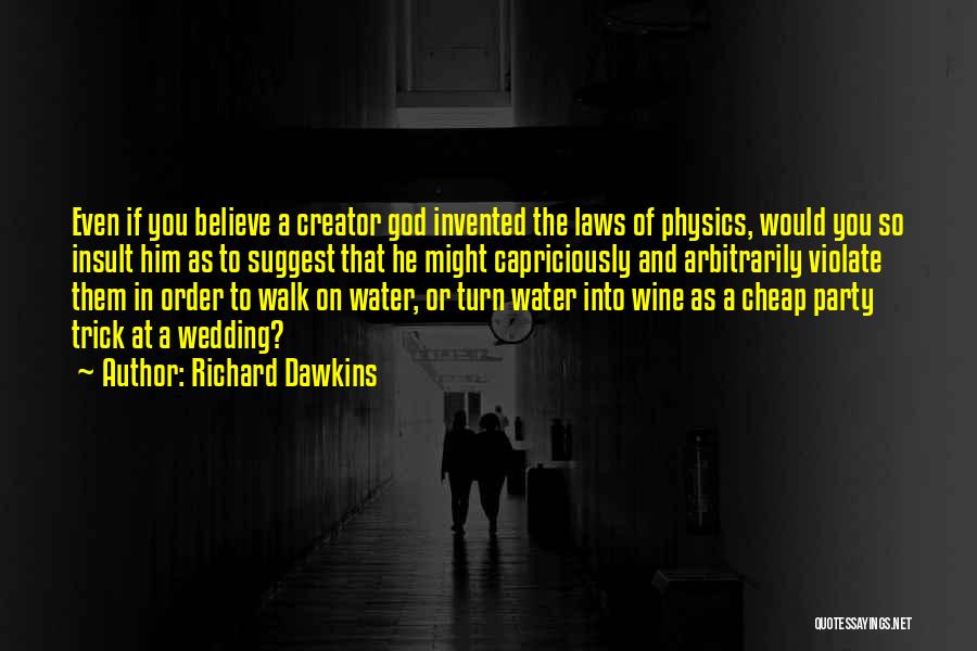 Physics And God Quotes By Richard Dawkins