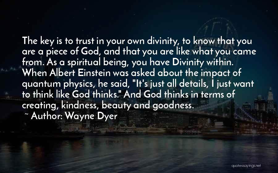 Physics And God Quotes By Wayne Dyer