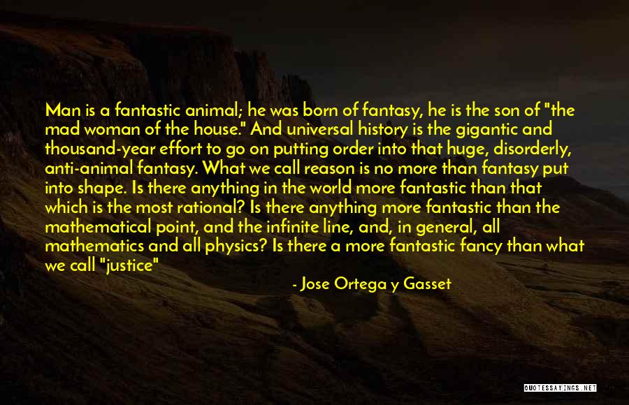 Physics And Philosophy Quotes By Jose Ortega Y Gasset Physics And Philosophy Quotes By Jose Ortega Y Gasset
