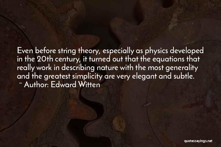 Physics Equations Quotes By Edward Witten