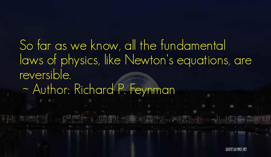 Physics Equations Quotes By Richard P. Feynman