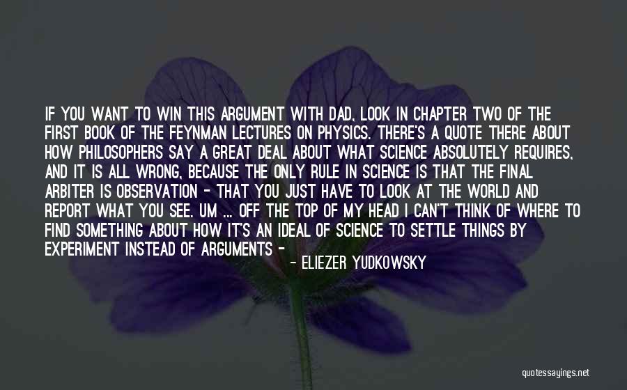 Physics Experiment Quotes By Eliezer Yudkowsky