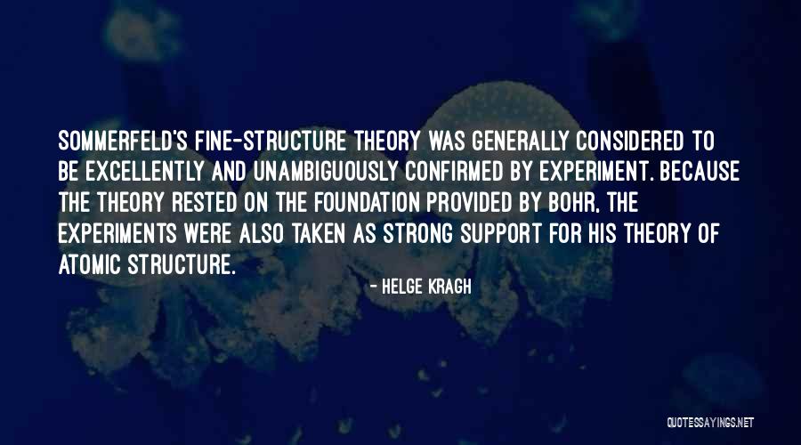 Physics Experiment Quotes By Helge Kragh