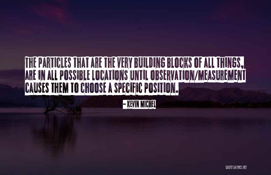 Physics Experiment Quotes By Kevin Michel Physics Experiment Quotes By Kevin Michel