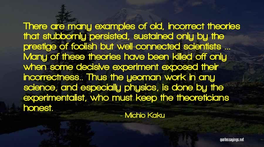 Physics Experiment Quotes By Michio Kaku