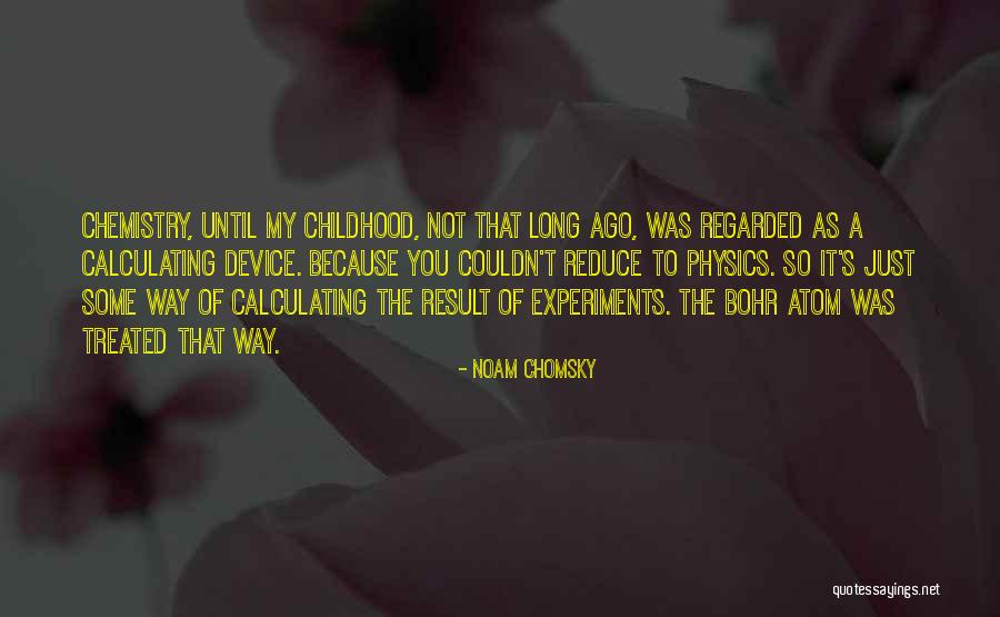 Physics Experiments Quotes By Noam Chomsky