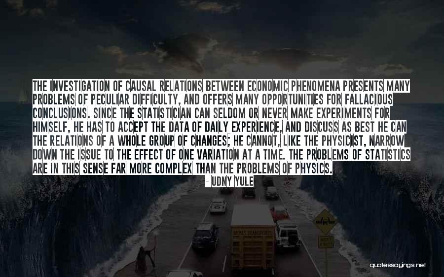 Physics Experiments Quotes By Udny Yule