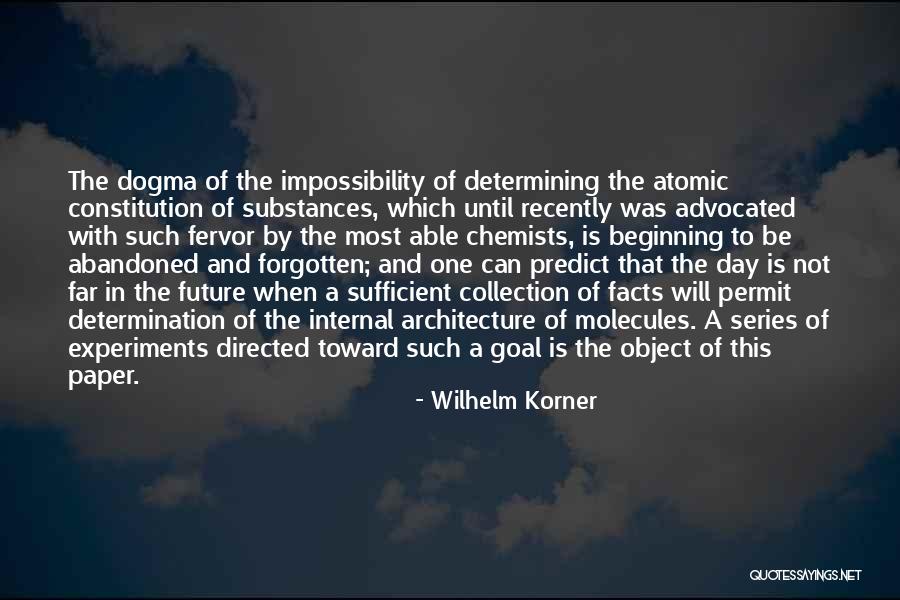 Physics Experiments Quotes By Wilhelm Korner