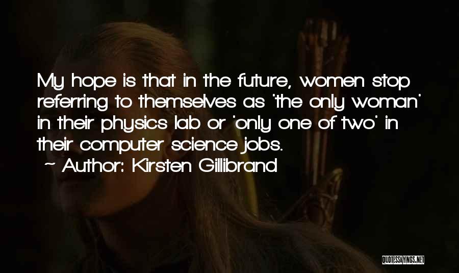 Physics Lab Quotes By Kirsten Gillibrand