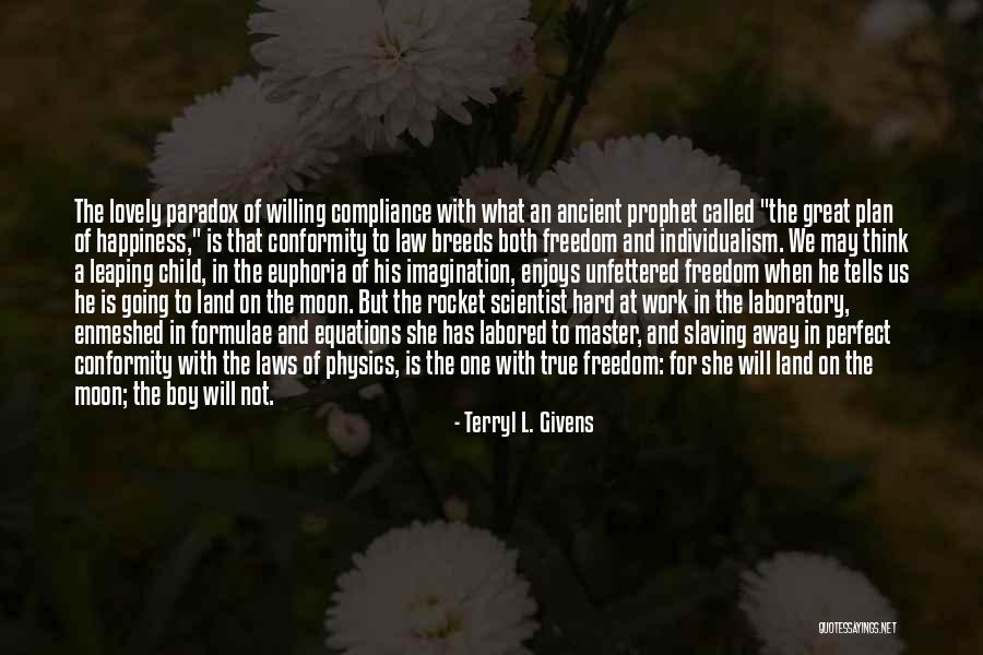 Physics Laboratory Quotes By Terryl L. Givens