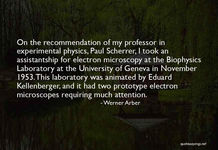 Physics Laboratory Quotes By Werner Arber