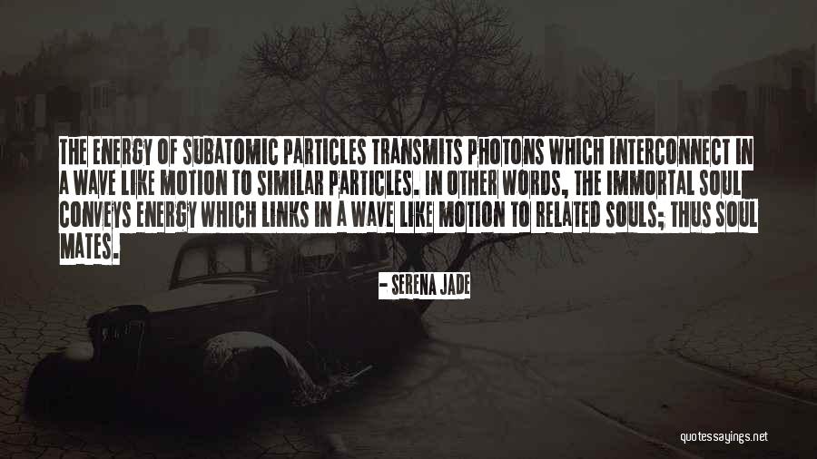 Physics Related Quotes By Serena Jade Physics Related Quotes By Serena Jade