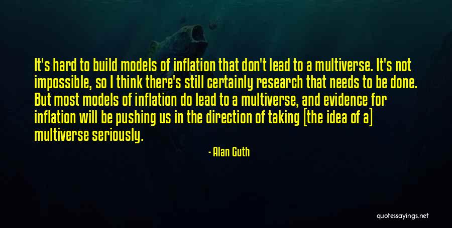 Physics Research Quotes By Alan Guth