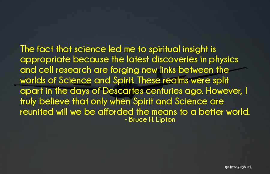 Physics Research Quotes By Bruce H. Lipton Physics Research Quotes By Bruce H. Lipton