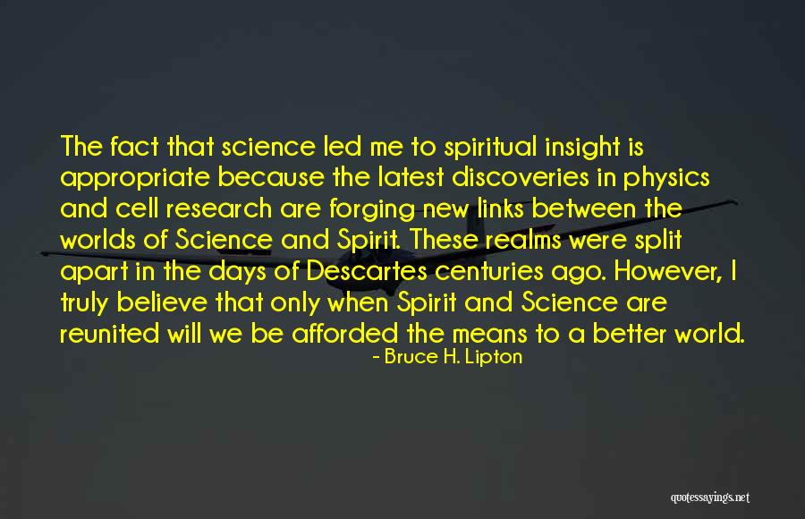 Physics Research Quotes By Bruce H. Lipton