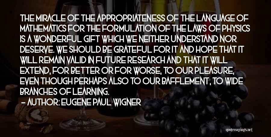 Physics Research Quotes By Eugene Paul Wigner