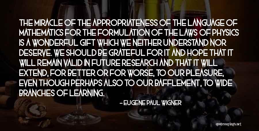 Physics Research Quotes By Eugene Paul Wigner