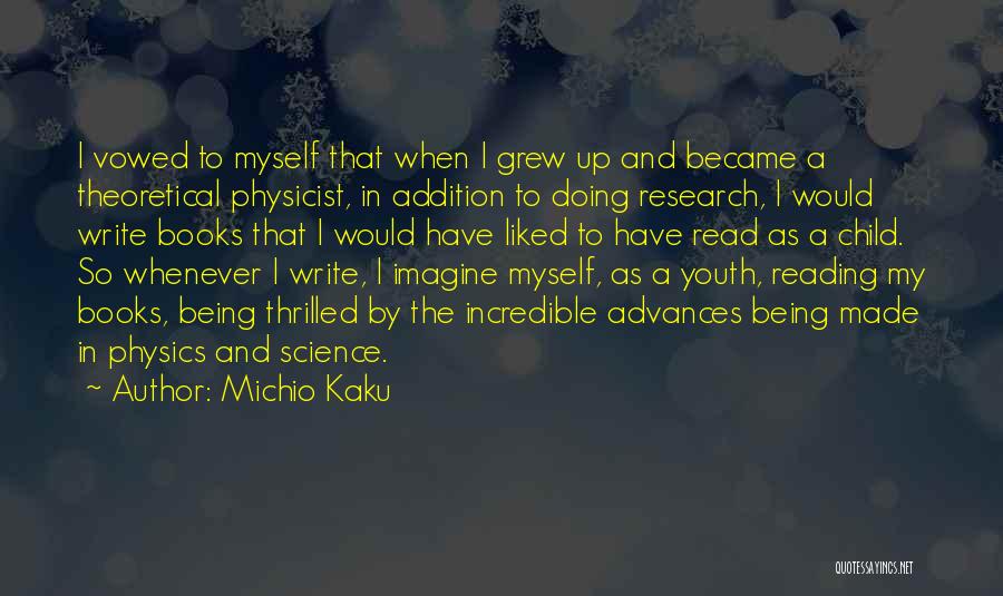 Physics Research Quotes By Michio Kaku