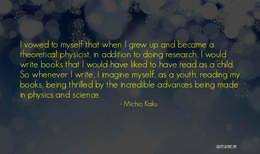 Physics Research Quotes By Michio Kaku