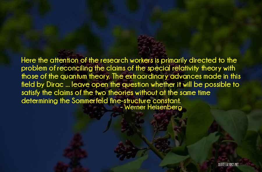 Physics Research Quotes By Werner Heisenberg