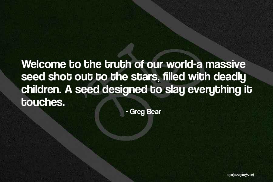 Physics Wise Quotes By Greg Bear Physics Wise Quotes By Greg Bear
