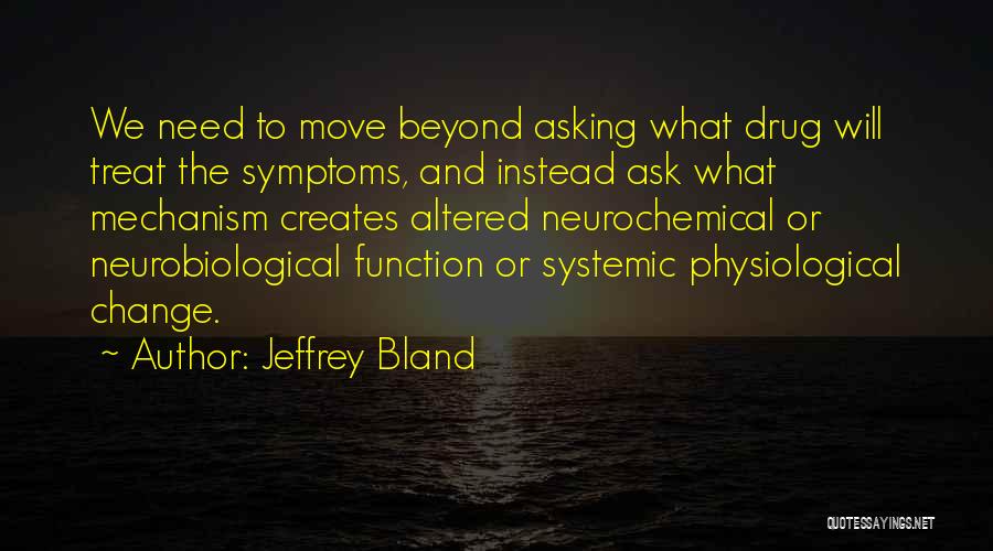Physiological Needs Quotes By Jeffrey Bland