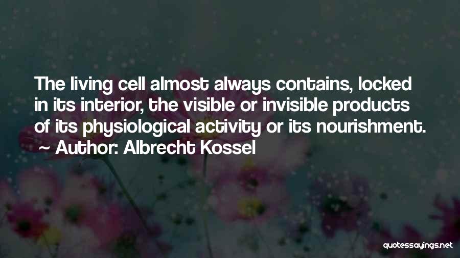 Physiological Quotes By Albrecht Kossel