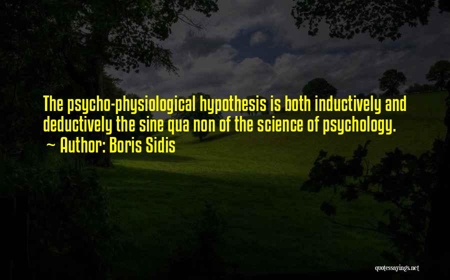 Physiological Quotes By Boris Sidis