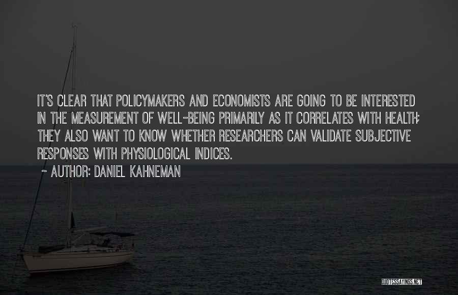 Physiological Quotes By Daniel Kahneman