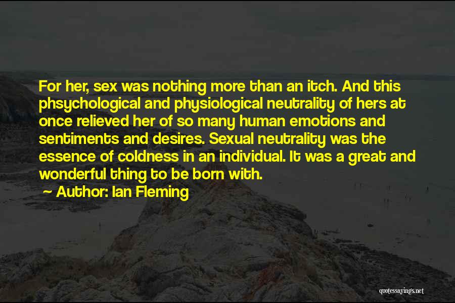 Physiological Quotes By Ian Fleming