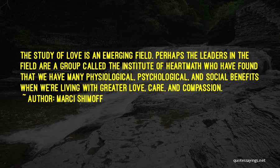 Physiological Quotes By Marci Shimoff