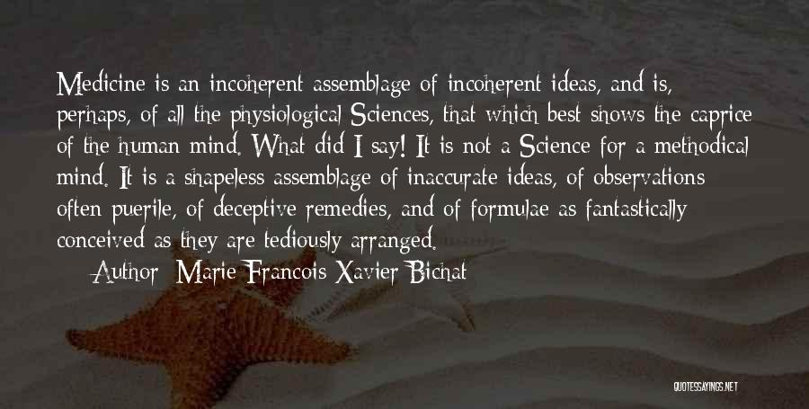 Physiological Quotes By Marie Francois Xavier Bichat