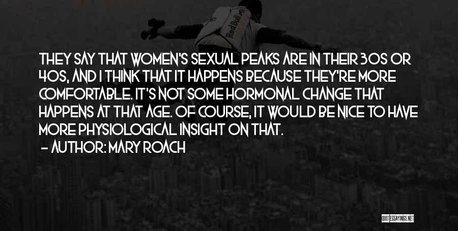 Physiological Quotes By Mary Roach