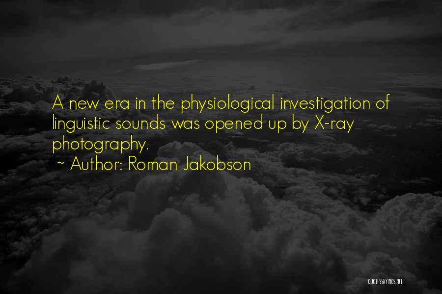 Physiological Quotes By Roman Jakobson