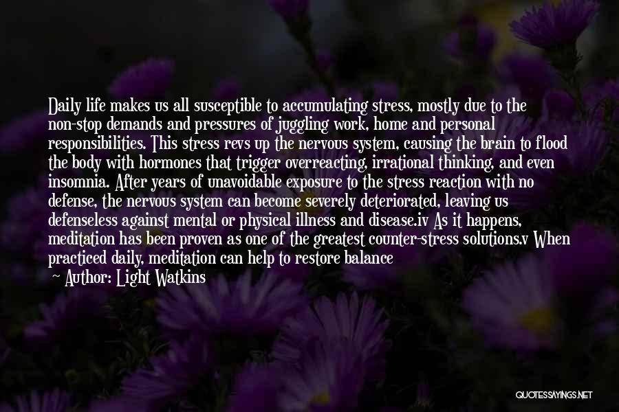 Physiology Of Life Quotes By Light Watkins