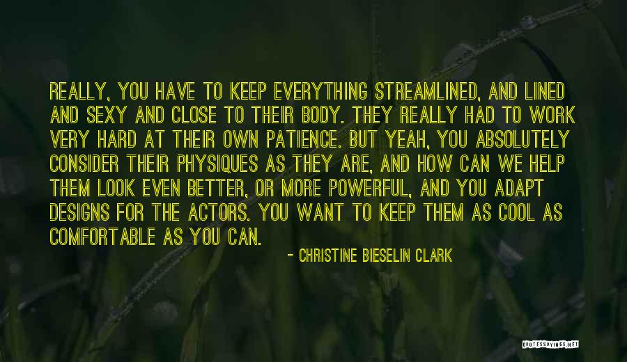 Physiques Quotes By Christine Bieselin Clark Physiques Quotes By Christine Bieselin Clark