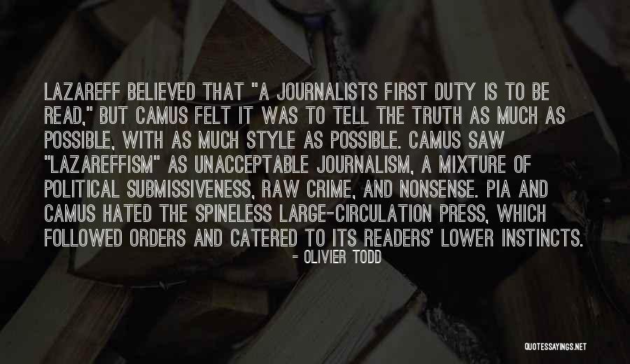 Pia Quotes By Olivier Todd Pia Quotes By Olivier Todd