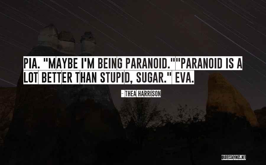 Pia Quotes By Thea Harrison Pia Quotes By Thea Harrison