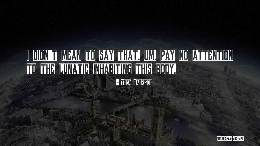 Pia Quotes By Thea Harrison Pia Quotes By Thea Harrison