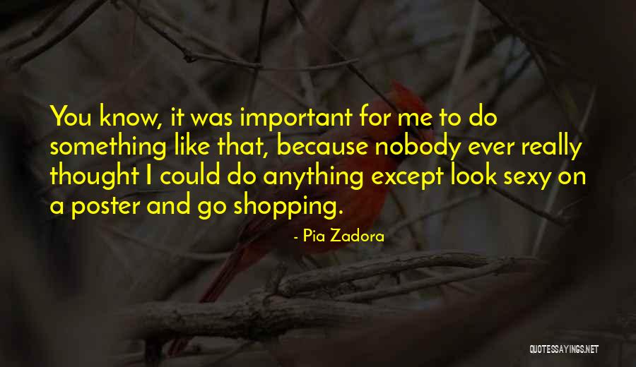 Pia Zadora Quotes 424262