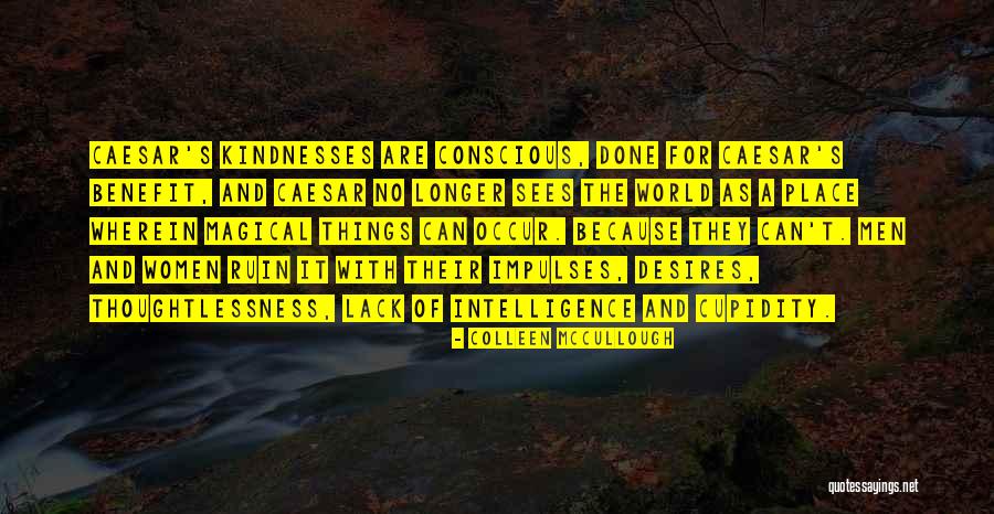 Piacere Quotes By Colleen McCullough Piacere Quotes By Colleen McCullough