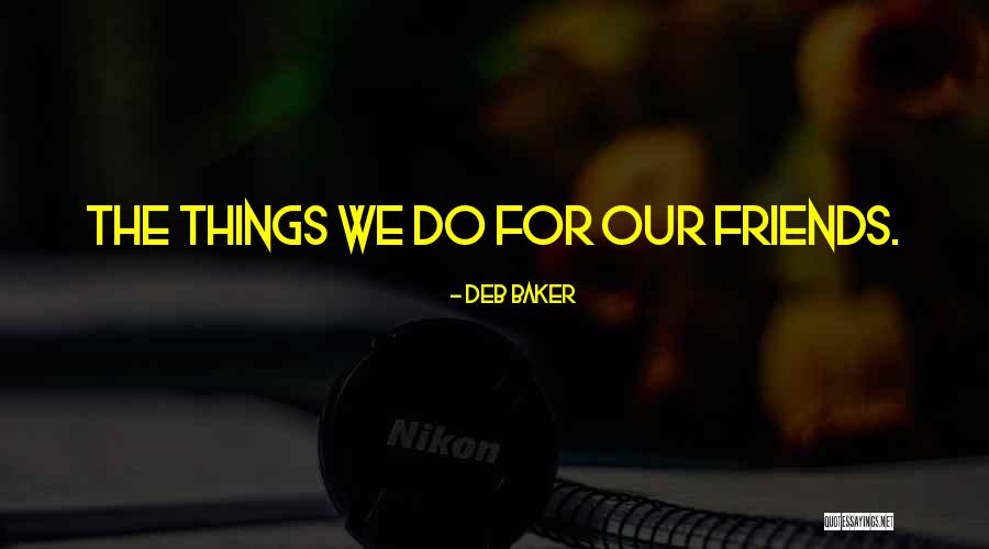 Piaceri Truffles Quotes By Deb Baker Piaceri Truffles Quotes By Deb Baker